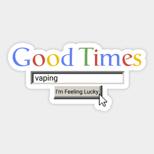 Good Times Vaping Sticker